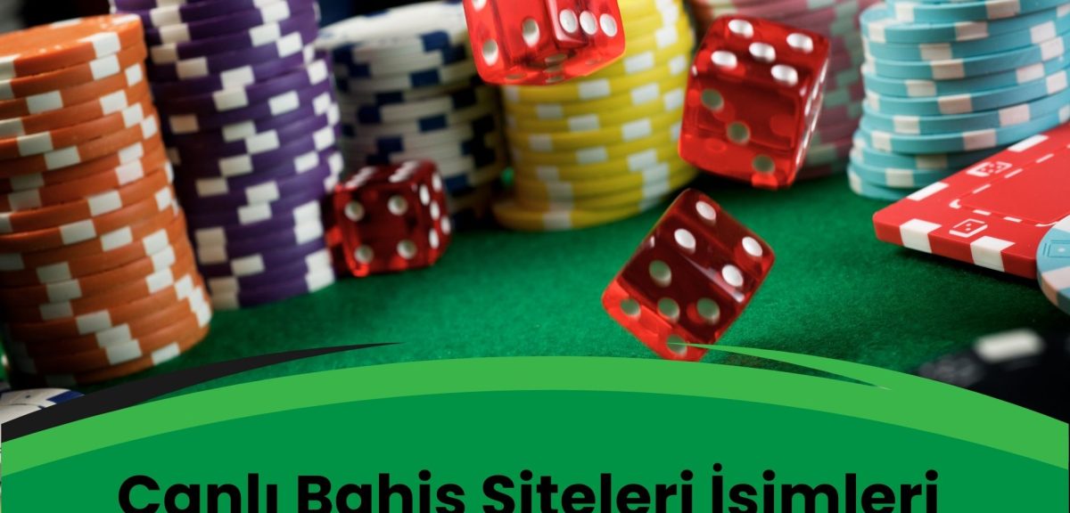 Canlı Bahis Siteleri İsimleri Yenilendi!